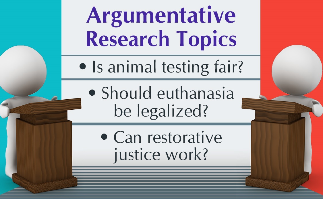 Topics for Argumentative Research Paper